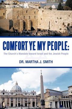 portada comfort ye my people: the church's mandate toward israel and the jewish people (in English)