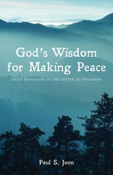 portada God's Wisdom for Making Peace (en Inglés)