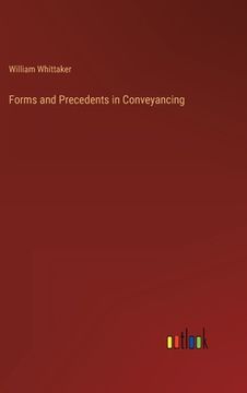 portada Forms and Precedents in Conveyancing (en Inglés)