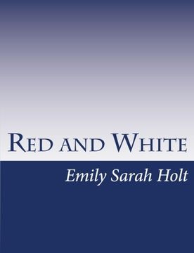 portada Red and White: A Tale of The Wars of the Roses