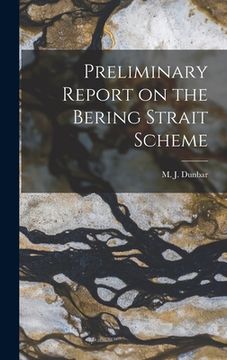 portada Preliminary Report on the Bering Strait Scheme (en Inglés)