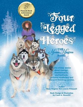 portada Four-Legged Heroes: The Mama Magina Books (en Inglés)