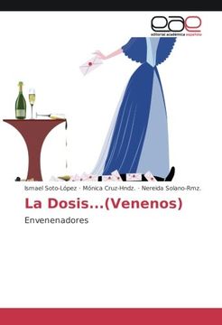 portada La Dosis...(Venenos): Envenenadores (Spanish Edition)