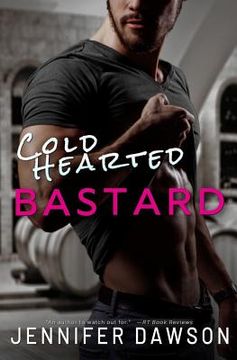 portada Cold Hearted Bastard (en Inglés)