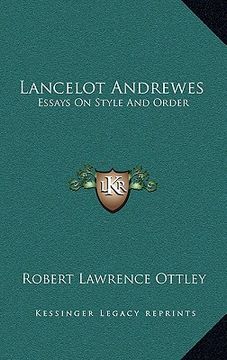 portada lancelot andrewes: essays on style and order (en Inglés)