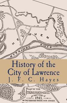 portada History of the City of Lawrence (en Inglés)