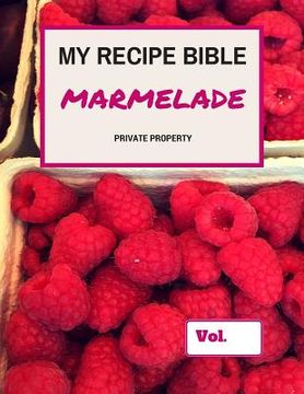 portada My Recipe Bible - Marmelade: Private Property