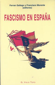 portada Fascismo en España: Ensayos Sobre los Orígenes Sociales y Culturales del Franquismo (in Spanish)