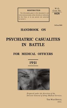 portada Handbook on Psychiatric Casualties in Battle 1951: For Medical Officers (en Inglés)