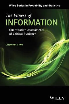 The Fitness of Information: Quantitative Assessments of Critical Evidence (en Inglés)