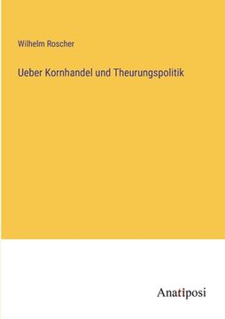 portada Ueber Kornhandel und Theurungspolitik (in German)