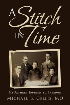 portada A Stitch in Time: My Father's Journey to Freedom (in English)