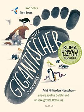 portada Unser Gigantischer Fußabdruck: Acht Milliarden Menschen - Unsere Größte Gefahr und Unsere Größte Hoffnung (in German)