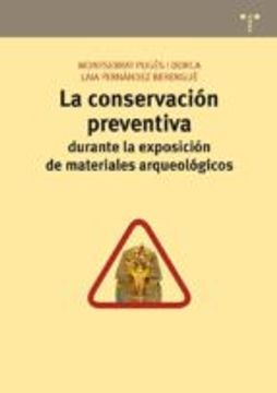 La conservación preventiva durante la exposición de materiales arqueológicos (Conservación y Restauración del Patrimonio)