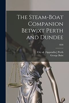 portada The Steam-Boat Companion Betwixt Perth and Dundee; 1838 (en Inglés)