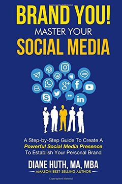 portada BRAND YOU! Master Your Social Media: A Step-by-Step Guide To Create A Powerful Social Media Presence To Establish Your Personal Brand (BRAND YOU Guide) (en Inglés)