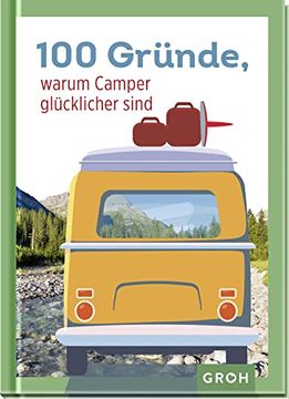 portada 100 Gründe, Warum Camper Glücklicher Sind (in German)