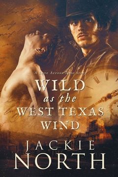 portada Wild as the West Texas Wind: A Love Across Time Story 