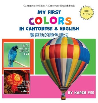 portada My First Colors in Cantonese & English: A Cantonese-English Picture Book