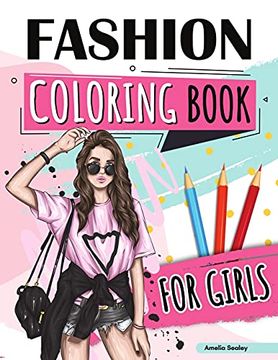 portada Fashion Coloring Book for Girls Ages 4-8: Fun Coloring Pages for Girls With Beautiful Fashion Designs (en Inglés)
