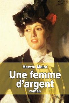 portada Une femme d'argent (in French)