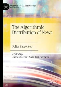 portada The Algorithmic Distribution of News: Policy Responses (en Inglés)
