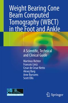 portada Weight Bearing Cone Beam Computed Tomography (Wbct) in the Foot and Ankle: A Scientific, Technical and Clinical Guide (en Inglés)