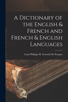 portada A Dictionary of the English & French and French & English Languages (in English)