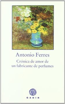 portada Cronica de Amor de un Fabricante de Perfumes