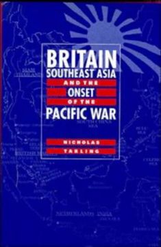 portada Britain, Southeast Asia and the Onset of the Pacific war 