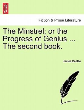 portada the minstrel; or the progress of genius ... the second book. (en Inglés)