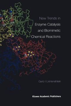 portada new trends in enzyme catalysis and biomimetic chemical reactions (en Inglés)