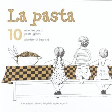 portada La pasta: 10 receptes per a petits i grans (Cuina per a nens) (en Catalá)