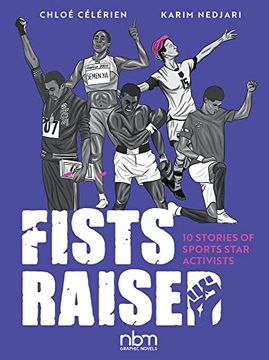 portada Fists Raised: 10 Stories of Sports Star Activists (Nbm Comics Biographies) (in English)