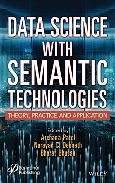 portada Data Science With Semantic Technologies: Theory, Practice and Application (Advances in Intelligent and Scientific Computing) (en Inglés)