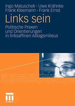 portada Links Sein: Politische Praxen und Orientierungen in Linksaffinen Alltagsmilieus (en Alemán)