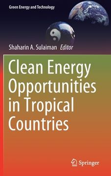 portada Clean Energy Opportunities in Tropical Countries (Green Energy and Technology) (in English)