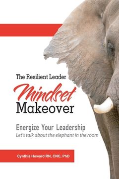 portada The Resilient Leader: Energize Your Leadership (en Inglés)