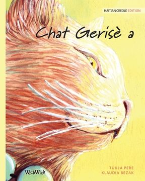 portada Chat Gerisè a: Haitian Creole Edition of The Healer Cat (en Creole)