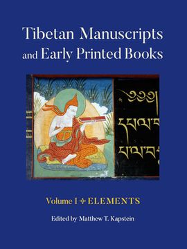 portada Tibetan Manuscripts and Early Printed Books, Volume I: Elements (in English)