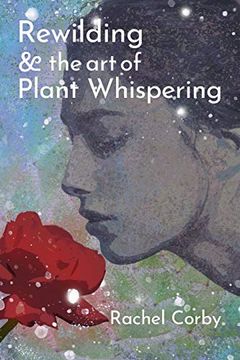 portada Rewilding & the art of Plant Whispering (en Inglés)