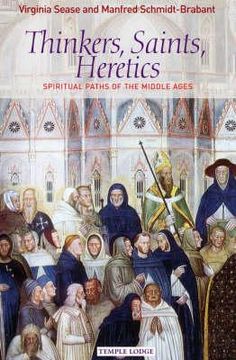 portada Thinkers, Saints, Heretics: Spiritual Paths of the Middle Ages (en Inglés)