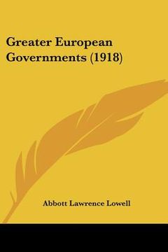 portada greater european governments (1918) (en Inglés)
