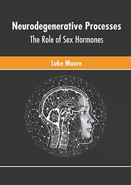 portada Neurodegenerative Processes: The Role of sex Hormones (en Inglés)