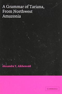 portada A Grammar of Tariana, From Northwest Amazonia (Cambridge Grammatical Descriptions) (en Inglés)