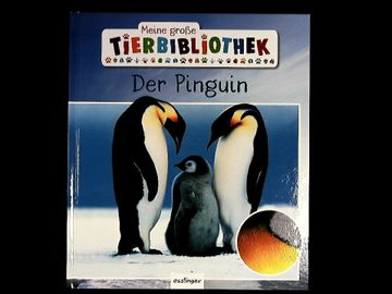 portada Der Pinguin. Meine Große Tierbibliothek. Sachbuch für Vorschule & Grundschule. (en Alemán)