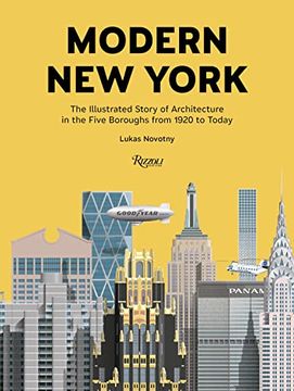 portada Modern new York: The Illustrated Story of Architecture in the Five Boroughs From 1920 to Present (in English)