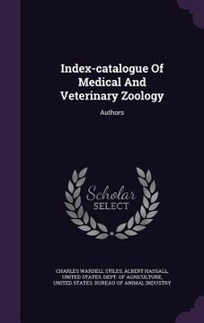 portada Index-catalogue Of Medical And Veterinary Zoology: Authors