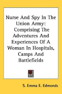 portada nurse and spy in the union army: compris