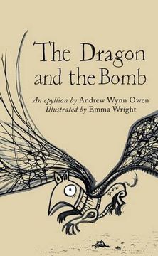 portada The Dragon and the Bomb: An Epyllion (The Emma Press Picks)